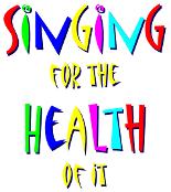 Singing For The Health Of It